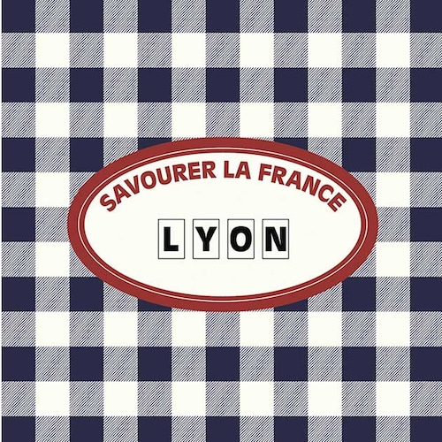 savourer la france - lyon